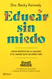 Educar sin miedo synopsis, comments