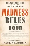 Madness Rules the Hour synopsis, comments
