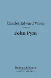 John Pym (Barnes & Noble Digital Library) sinopsis y comentarios