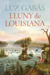 Lluny de Louisiana sinopsis y comentarios