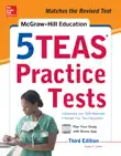 McGraw-Hill Education 5 TEAS Practice Tests, Third Edition synopsis, comments