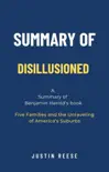 Summary of Disillusioned by Benjamin Herold: Five Families and the Unraveling of America's Suburbs sinopsis y comentarios