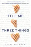 Tell Me Three Things synopsis, comments