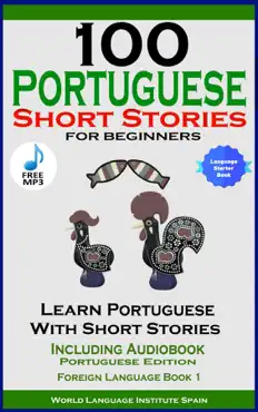 100 portuguese short stories for beginners learn portuguese with stories with audio book cover image