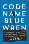 Code Name Blue Wren book summary, reviews and download