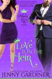 Love Is in the Heir synopsis, comments