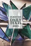 Moravian Daily Texts 2023 North American Edition book summary, reviews and download