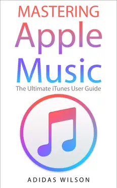 mastering apple music - the ultimate itunes user guide book cover image