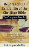 The Complete Box Set Featuring Three Works by Author Erik Angus MacRae Presenting a Thorough Defense of the Textual Preservation of the Holy Christian Bible synopsis, comments