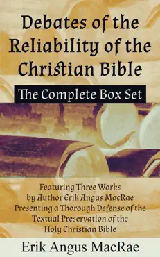 the complete box set featuring three works by author erik angus macrae presenting a thorough defense of the textual preservation of the holy christian bible book cover image