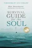 Survival Guide for the Soul synopsis, comments