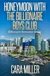 Honeymoon with the Billionaire Boys Club synopsis, comments