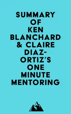 summary of ken blanchard & claire diaz-ortiz's one minute mentoring imagen de la portada del libro