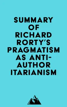 summary of richard rorty's pragmatism as anti-authoritarianism imagen de la portada del libro