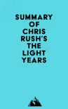 Summary of Chris Rush's The Light Years sinopsis y comentarios