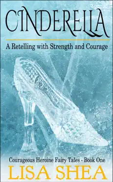 cinderella - a retelling with strength and courage book cover image
