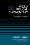 Micah-Malachi, Volume 32 synopsis, comments