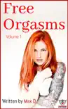 Free Orgasms Volume 1 e-book