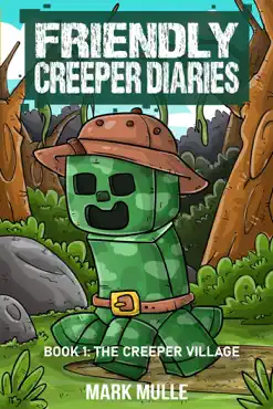 the friendly creeper diaries book 1 imagen de la portada del libro