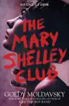 The Mary Shelley Club synopsis, comments