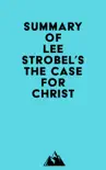 Summary of Lee Strobel's The Case for Christ sinopsis y comentarios