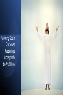 honoring god in our selves. preparing a place for the body of christ book cover image