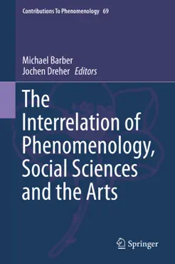 the interrelation of phenomenology, social sciences and the arts book cover image