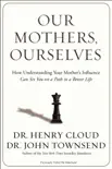 Our Mothers, Ourselves synopsis, comments