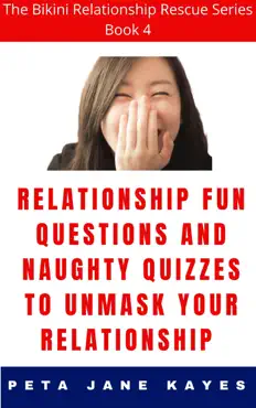 33 relationship fun questions and naughty quizzes to unmask your relationship book cover image