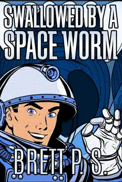 swallowed by a space worm book cover image