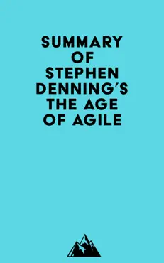 summary of stephen denning's the age of agile imagen de la portada del libro