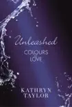 Unleashed - Colours of Love synopsis, comments