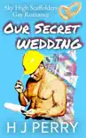 Our Secret Wedding book summary, reviews and download