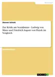 Zur Kritik am Sozialismus - Ludwig von Mises und Friedrich August von Hayek im Vergleich sinopsis y comentarios