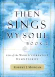 Then Sings My Soul, Book 2 synopsis, comments