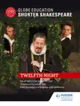 Globe Education Shorter Shakespeare: Twelfth Night