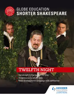 globe education shorter shakespeare: twelfth night book cover image