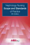 Nephrology Nursing Scope and Standards of Practice 9th Edition synopsis, comments