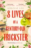 8 Lives of a Century-Old Trickster sinopsis y comentarios
