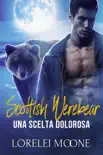 Scottish Werebear: Una Scelta Dolorosa