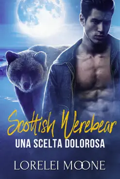 scottish werebear: una scelta dolorosa book cover image