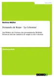 Fernando de Rojas - 'La Celestina' sinopsis y comentarios