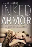 Inked Armor - Du gehst mir unter die Haut sinopsis y comentarios