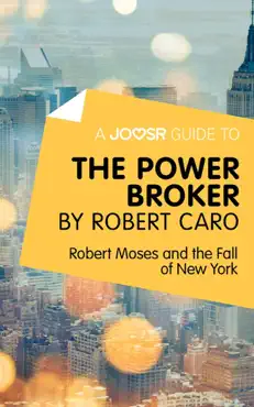 a joosr guide to... the power broker by robert caro book cover image