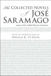 The Collected Novels of Josè Saramago sinopsis y comentarios