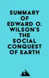 Summary of Edward O. Wilson's The Social Conquest of Earth sinopsis y comentarios