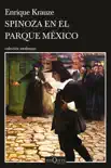Spinoza en el Parque México sinopsis y comentarios
