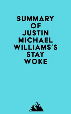 summary of justin michael williams's stay woke imagen de la portada del libro