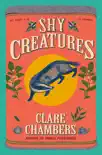 Shy Creatures synopsis, comments