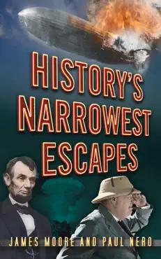 history's narrowest escapes book cover image